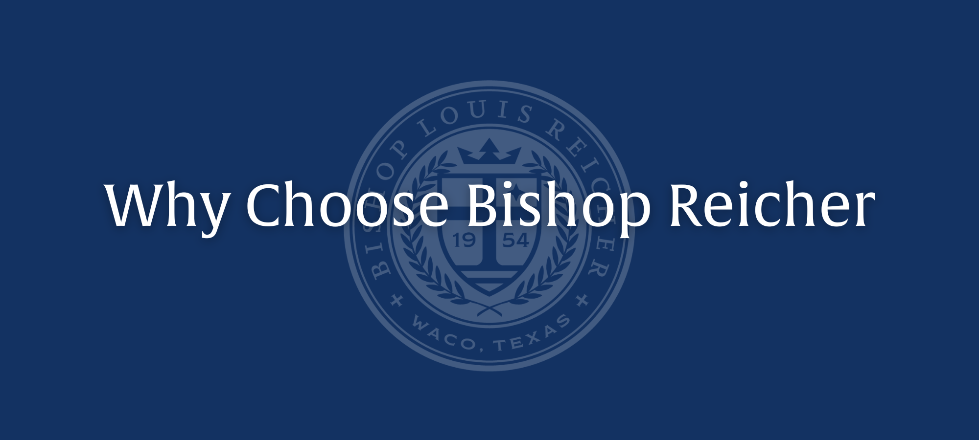 Why Choose Reicher Best Private Catholic School in Waco Waco, TX